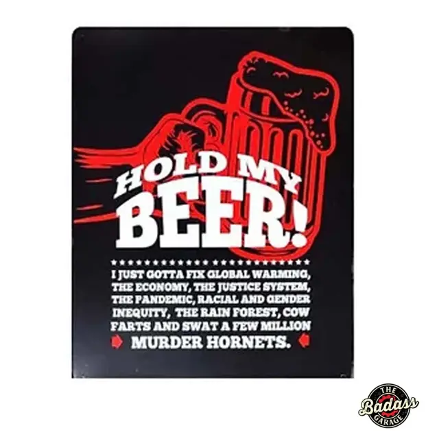 Hold My Beer Flat Rectangle Tin sign