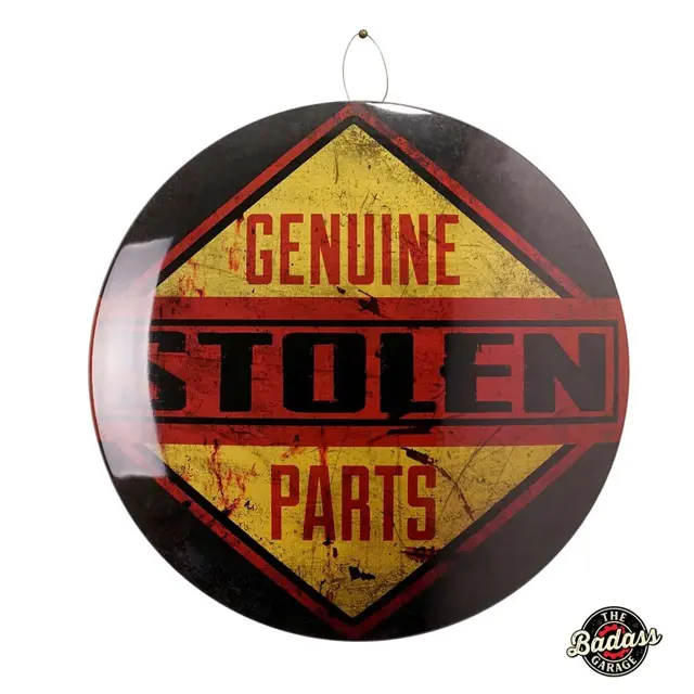 Genuine Stolen Parts Domed Metal Sign