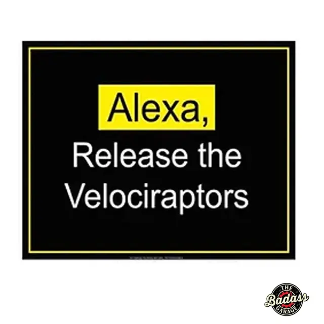 Alexa release the Velociraptors Flat Rectangle Tin Sign