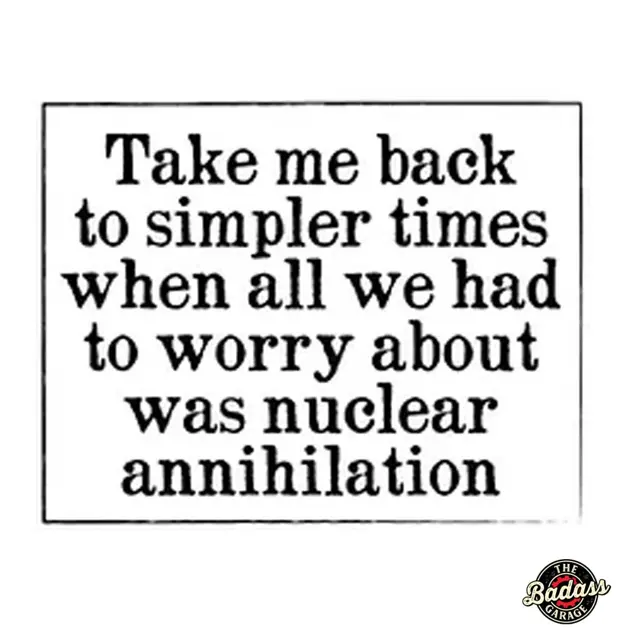 Take me back to simpler times when all we had to think about was nuclear annihilation Flat Rectangle Tin sign