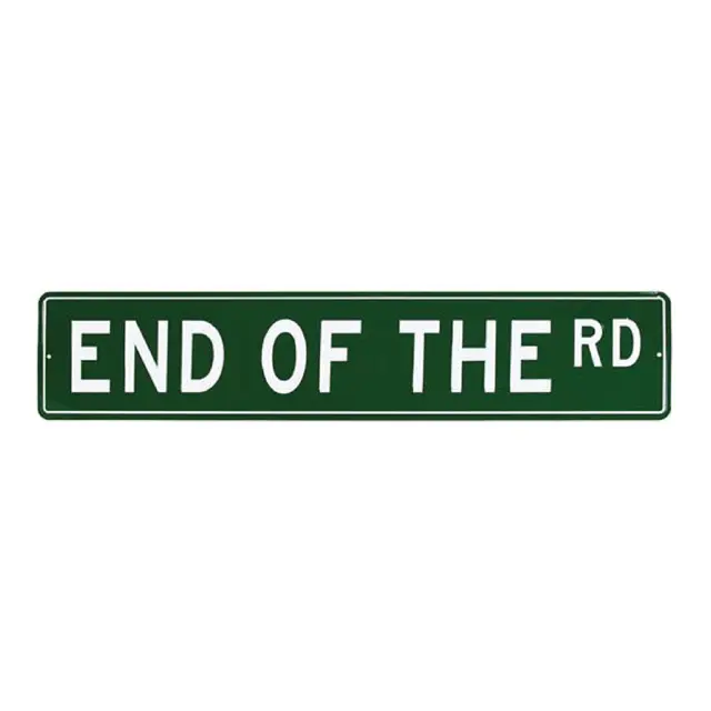 End Of The Road Street Sign