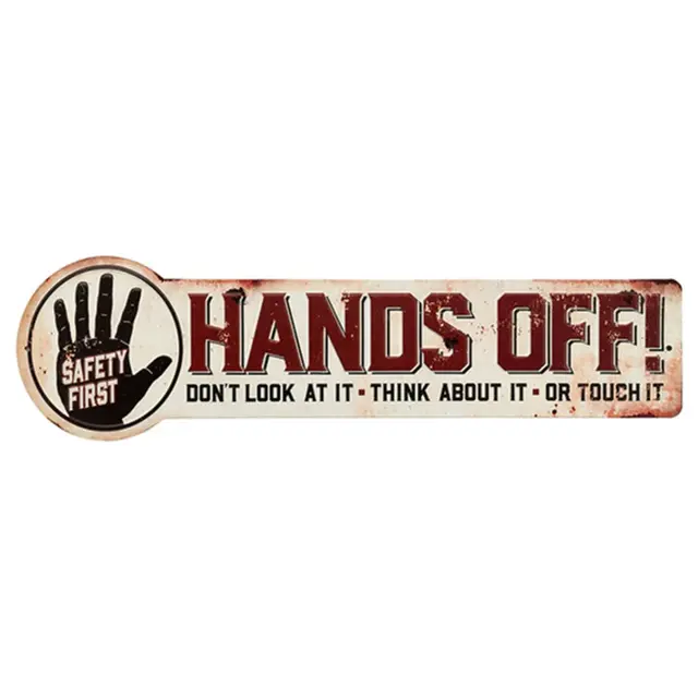Hands Off Shaped And Embossed Metal Sign