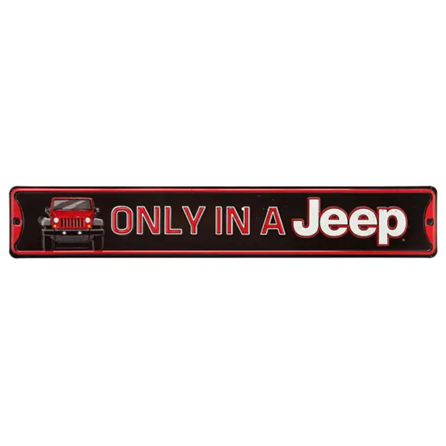 Only In A Jeep 24" Embossed Metal Street Sign - Black with Red Jeep