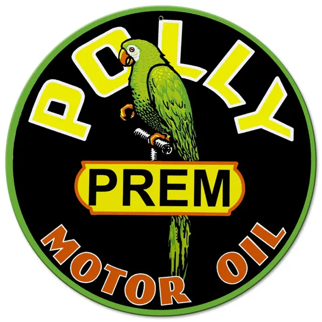 Polly Motor Oil Plasma Cut Round Steel Sign 14"x14"