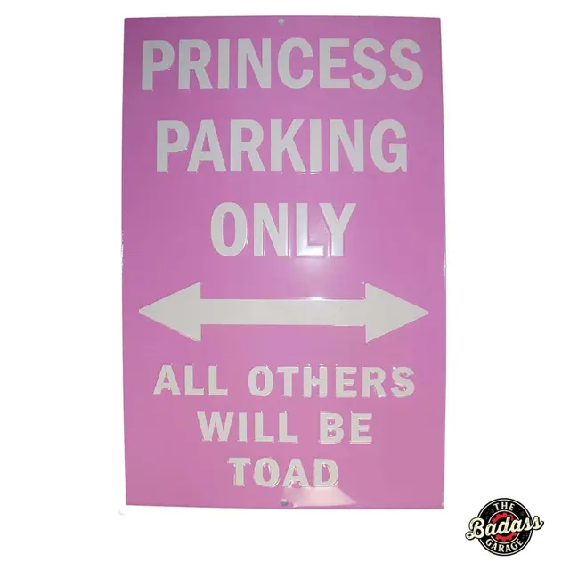 Princess Only 18" Embossed Tin Parking Sign