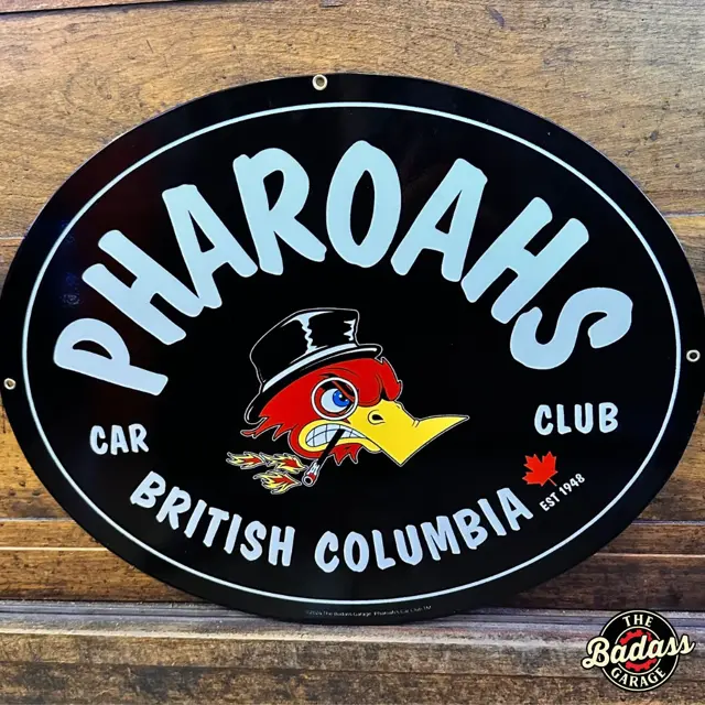 Pharoahs Car Club British Columbia 16" Oval Steel Sign