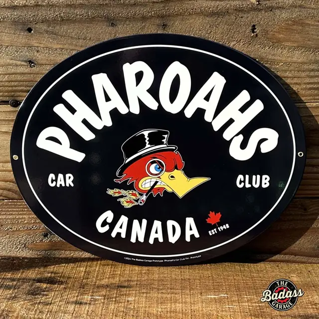 Pharoahs Car Club Canada 16" Oval Steel Sign