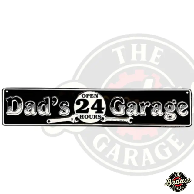 Dad's Garage 24 Hours Street Sign
